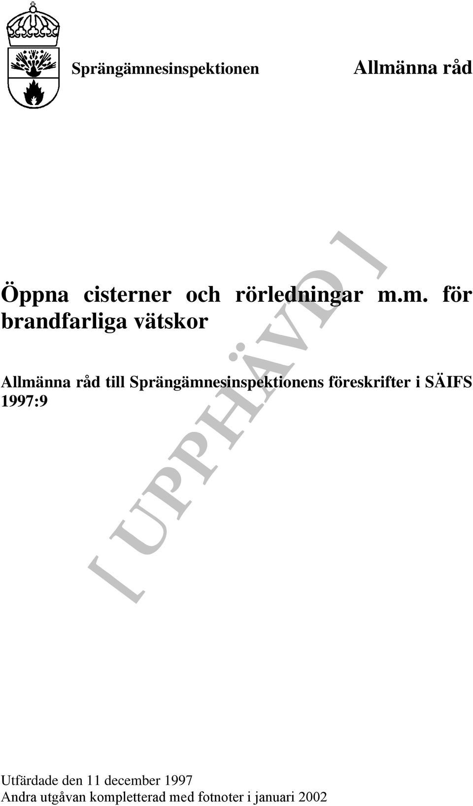 m. för brandfarliga vätskor Allmänna råd till