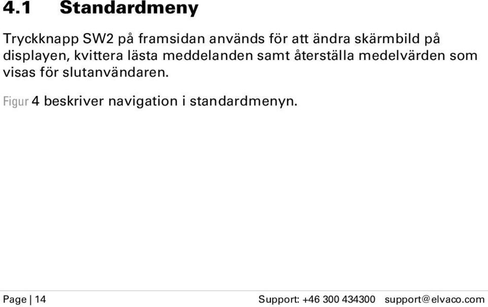 medelvärden som visas för slutanvändaren.