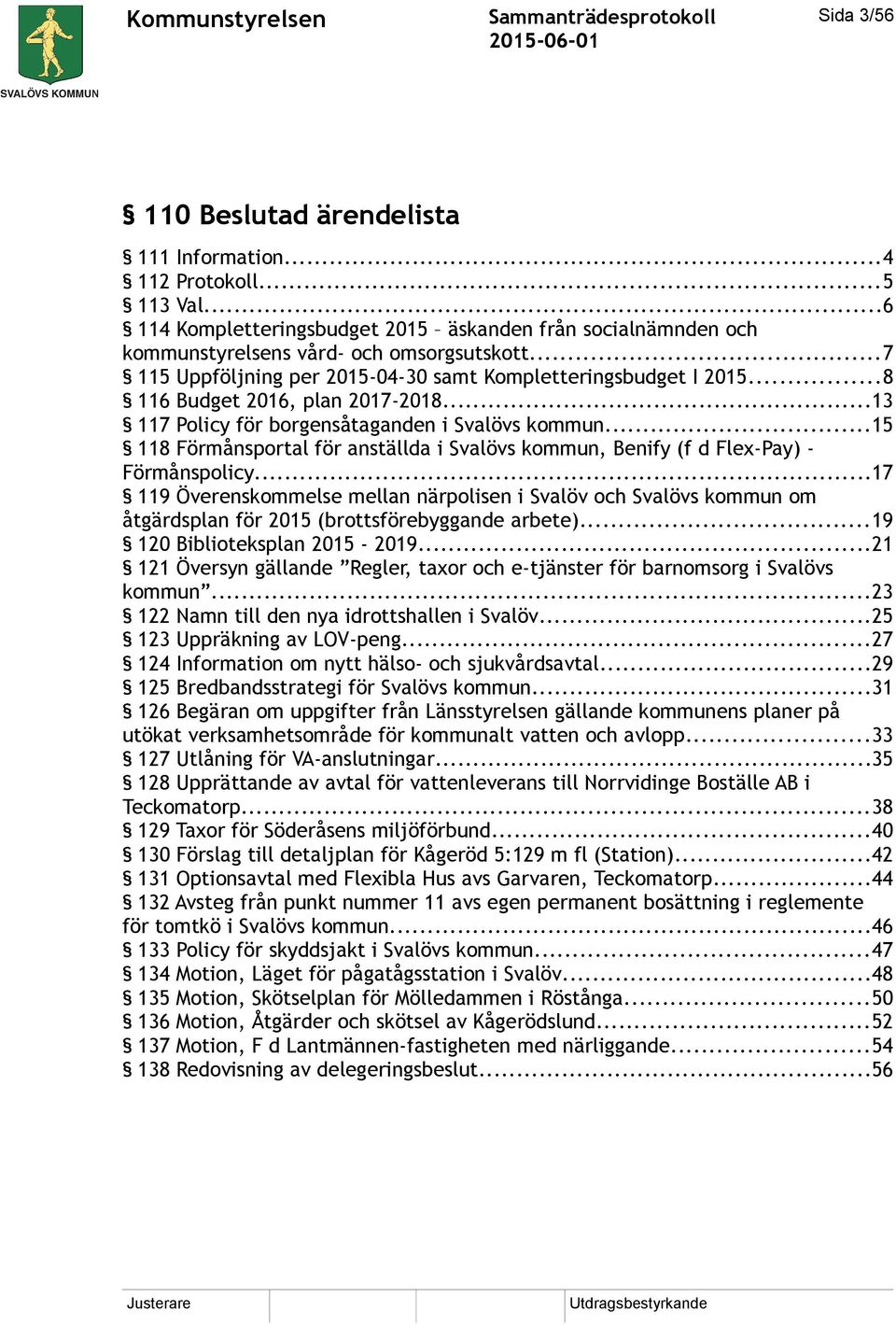 ..15 118 Förmånsportal för anställda i Svalövs kommun, Benify (f d Flex-Pay) - Förmånspolicy.