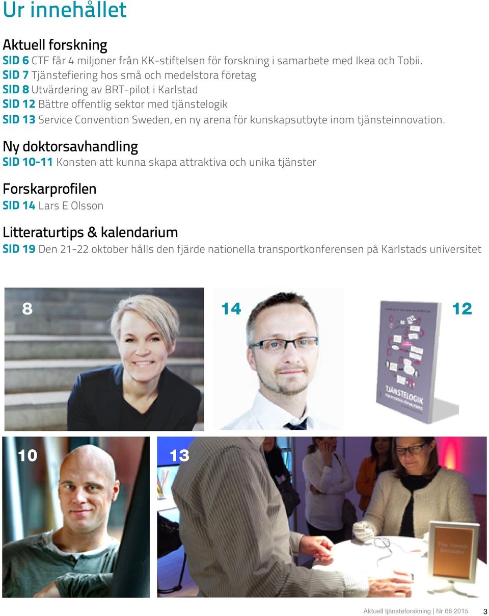 Convention Sweden, en ny arena för kunskapsutbyte inom tjänsteinnovation.