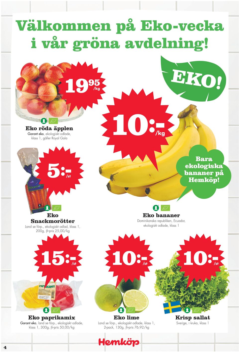 5: Eko Snackmorötter Land se förp.
