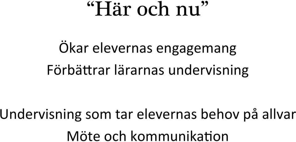 undervisning Undervisning som tar