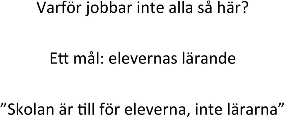 E@ mål: elevernas