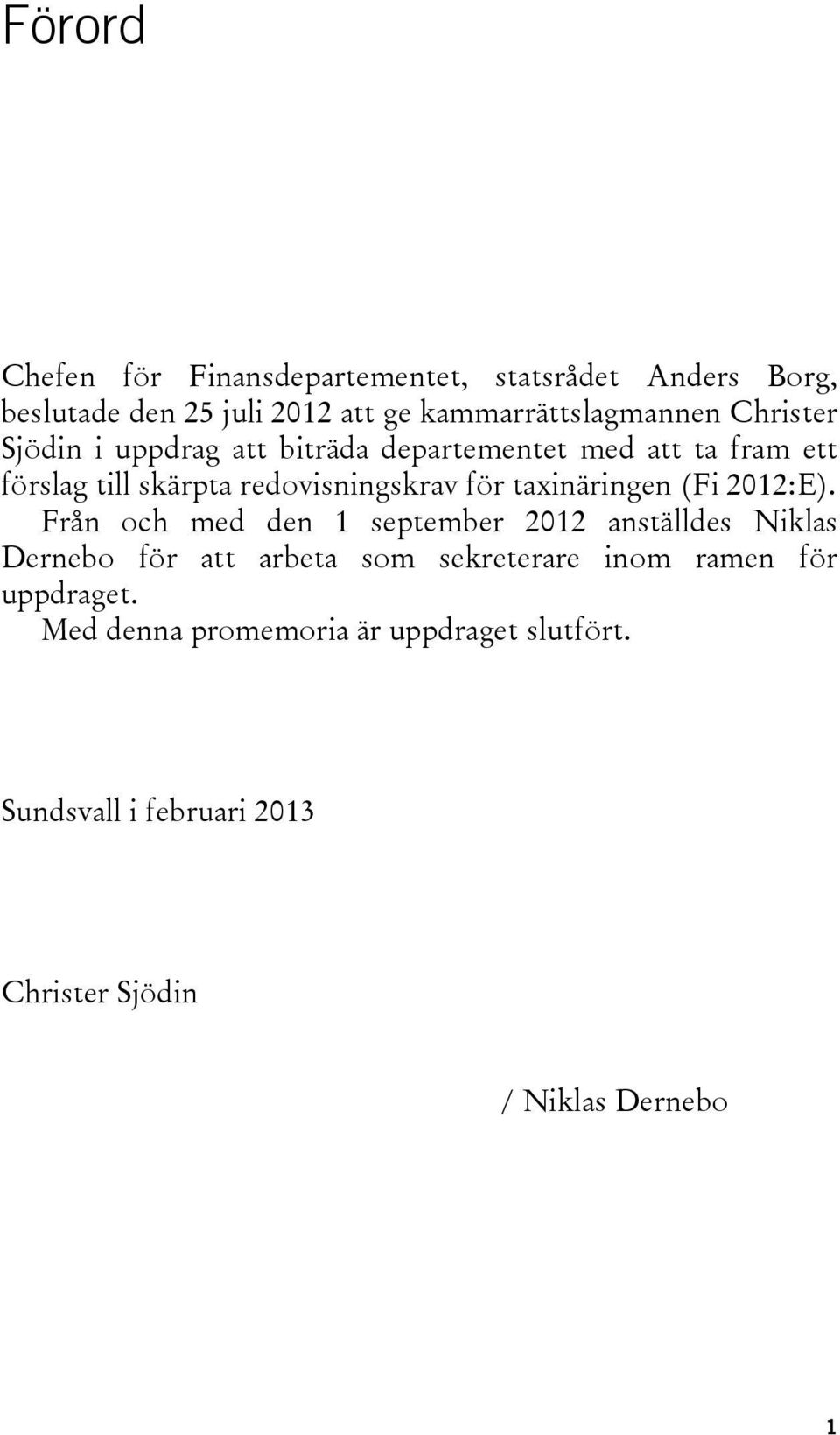 taxinäringen (Fi 2012:E).