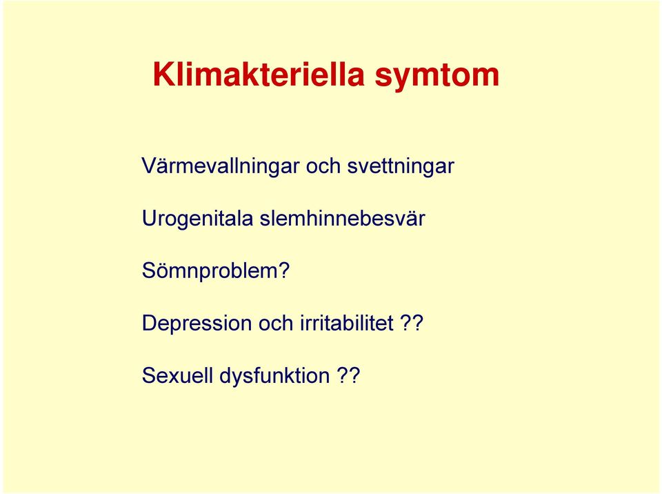 Urogenitala slemhinnebesvär