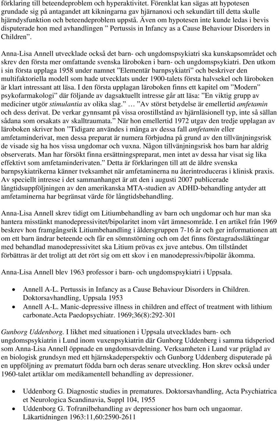 Svensk Barn Och Ungdomspsykiatri 50 Ar Och Om Hur Kunskapsomradet Utvecklades Till Ett Vetenskapligt Amne Pdf Free Download
