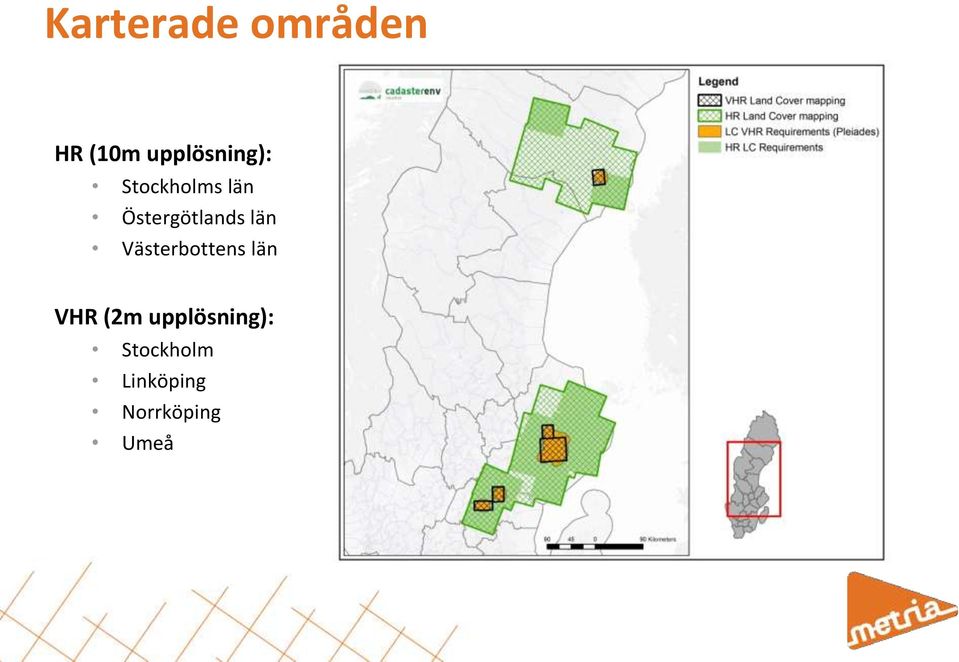 Östergötlands län Västerbottens län