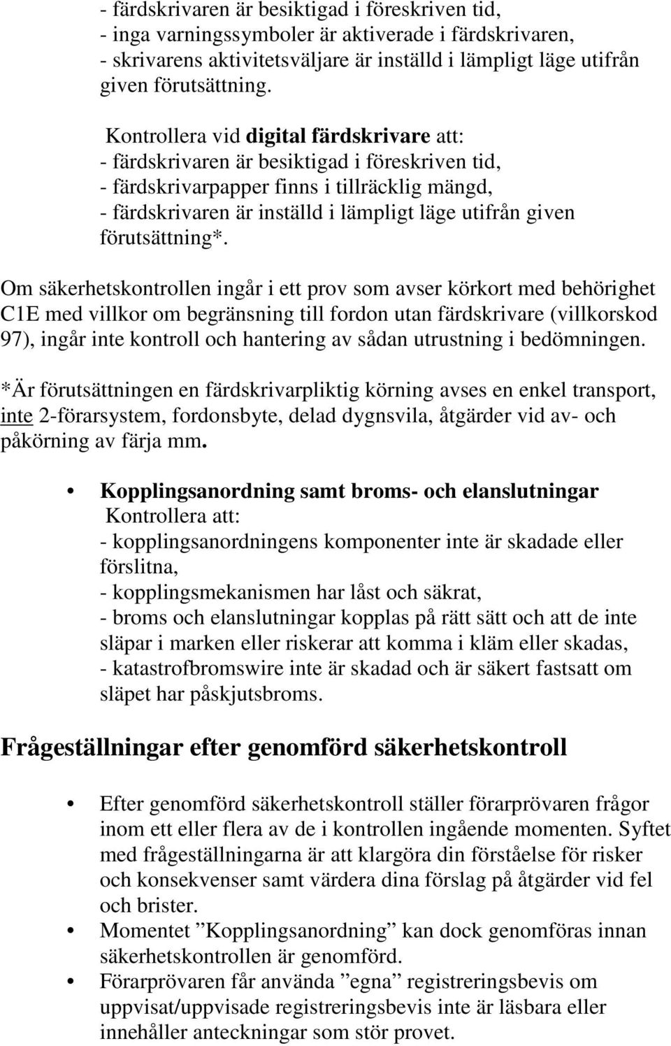 Beskrivning av säkerhetskontroll för behörighet C1E - PDF Free ...