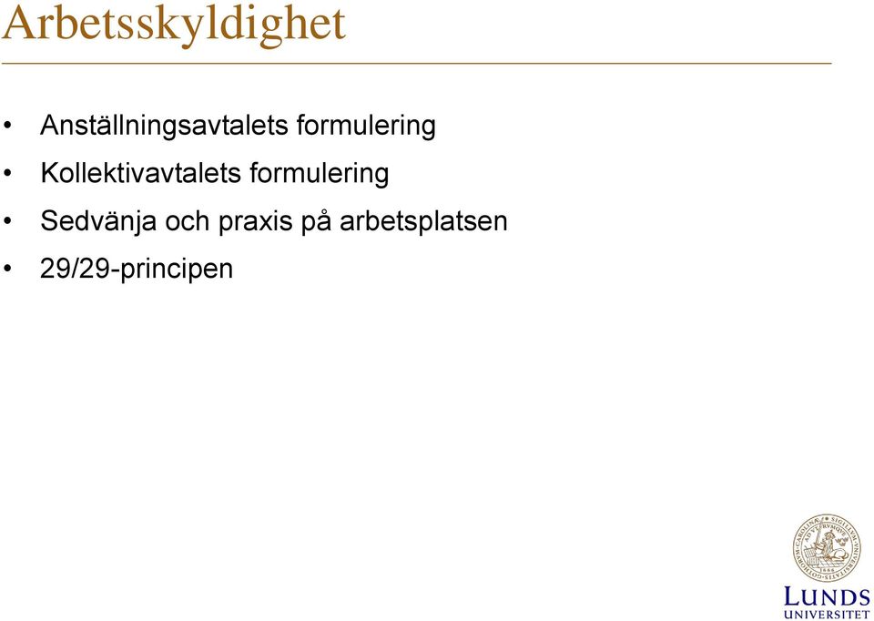 Kollektivavtalets formulering