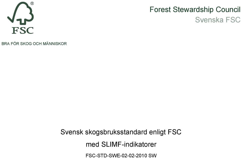 skogsbruksstandard enligt FSC med