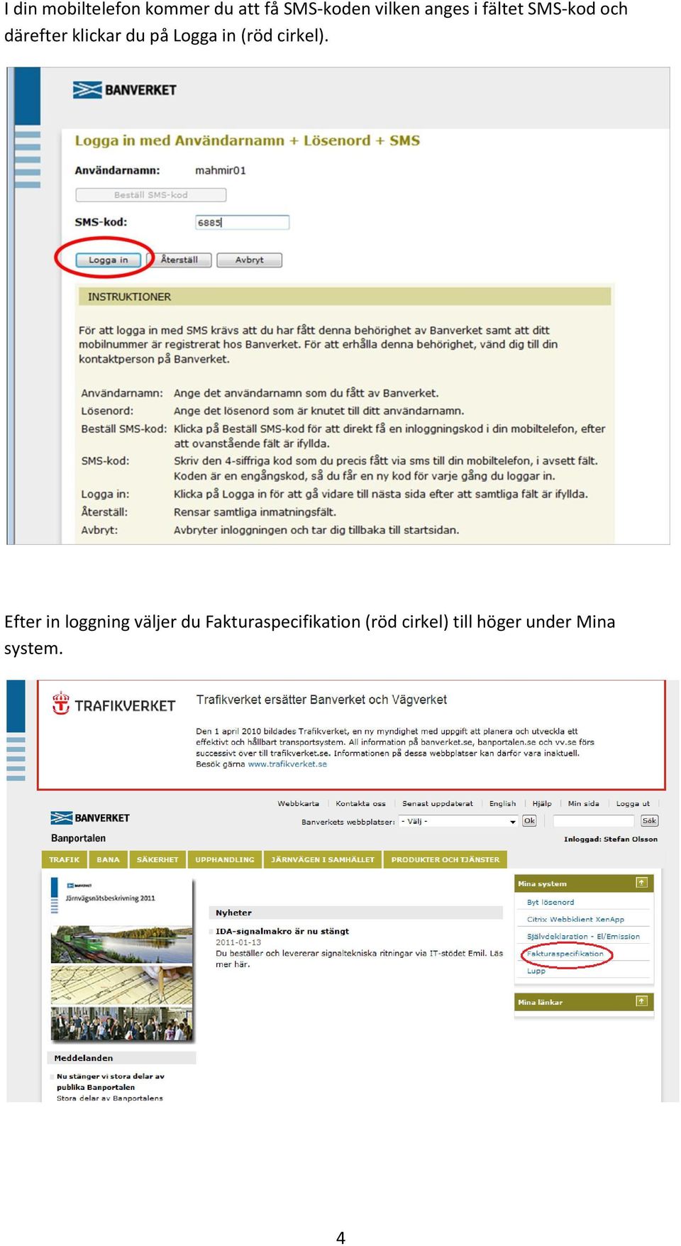 Logga in (röd cirkel).
