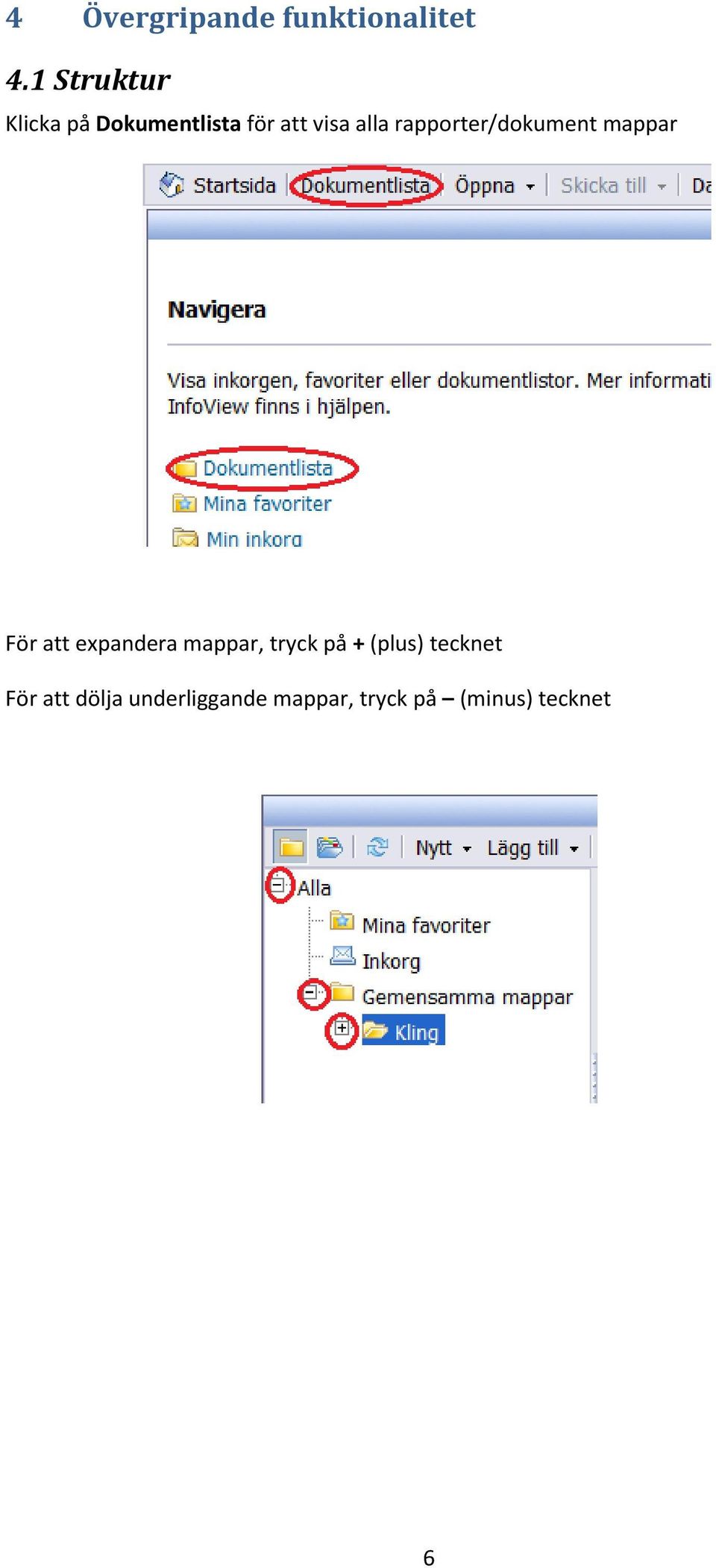 rapporter/dokument mappar För att expandera mappar,