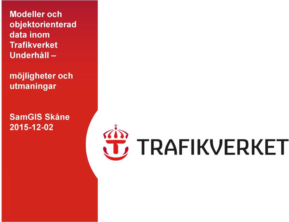 data inom Trafikverket Underhåll