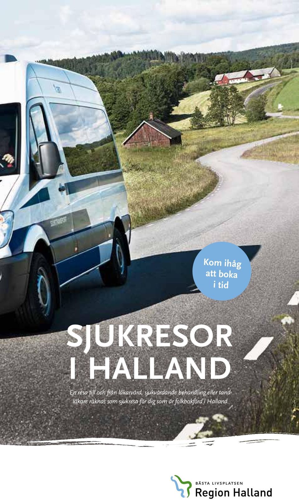 sjukvårdande behandling eller tandläkare