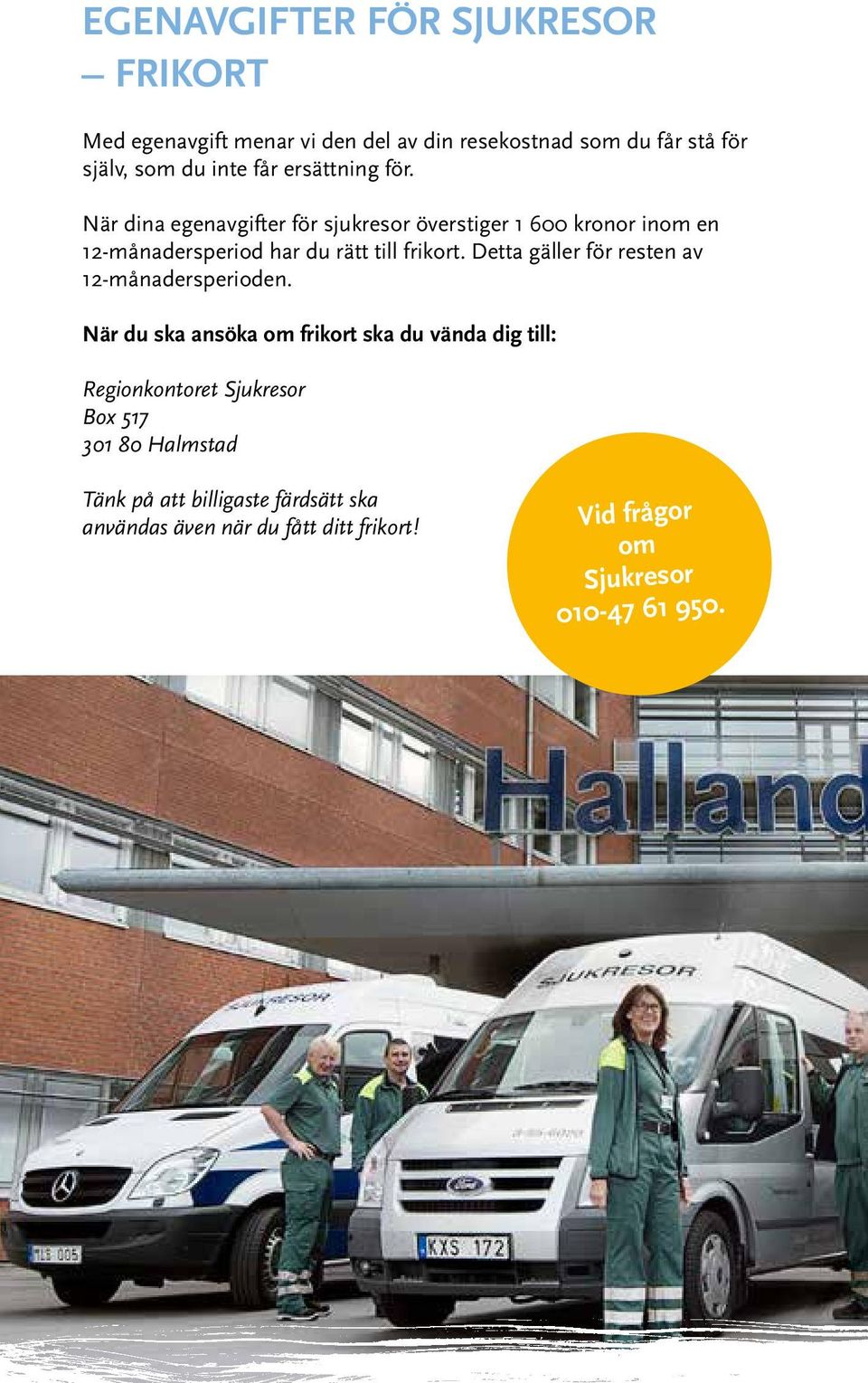 Detta gäller för resten av 12-månadersperioden.