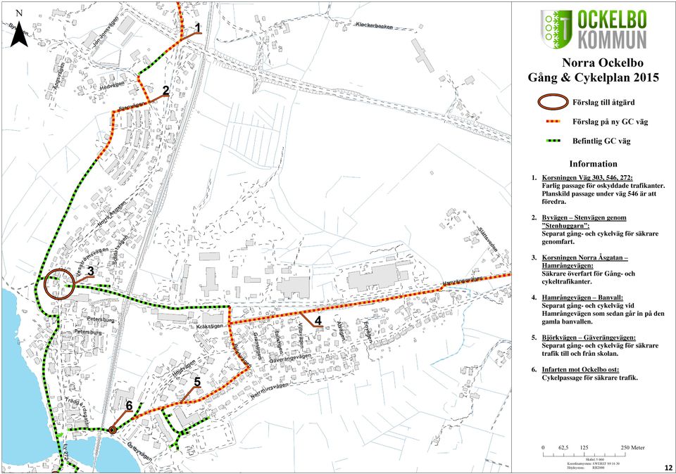 Hamrångevägen Banvall: Separat gång- och cykelväg vid Hamrångevägen som sedan går in på den gamla banvallen. 5.