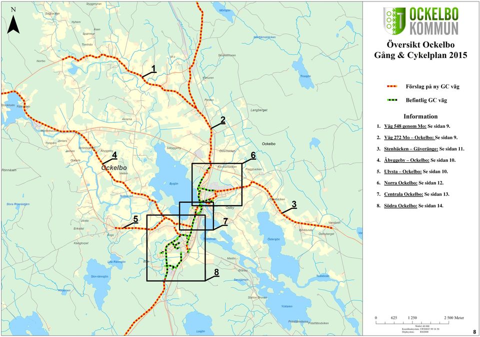 Åbyggeby Ockelbo: Se sidan 10. 5. Ulvsta Ockelbo: Se sidan 10. 6.