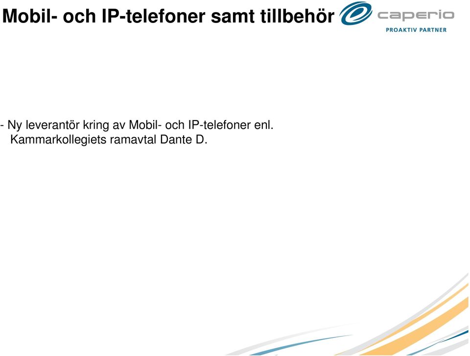 av Mobil- och IP-telefoner enl.