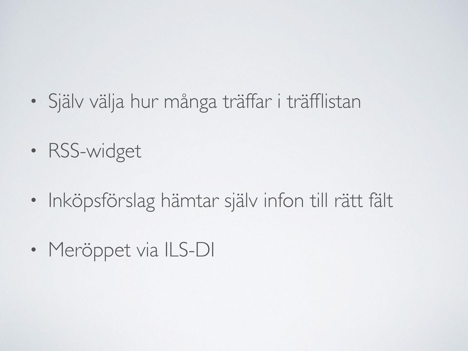 Inköpsförslag hämtar själv