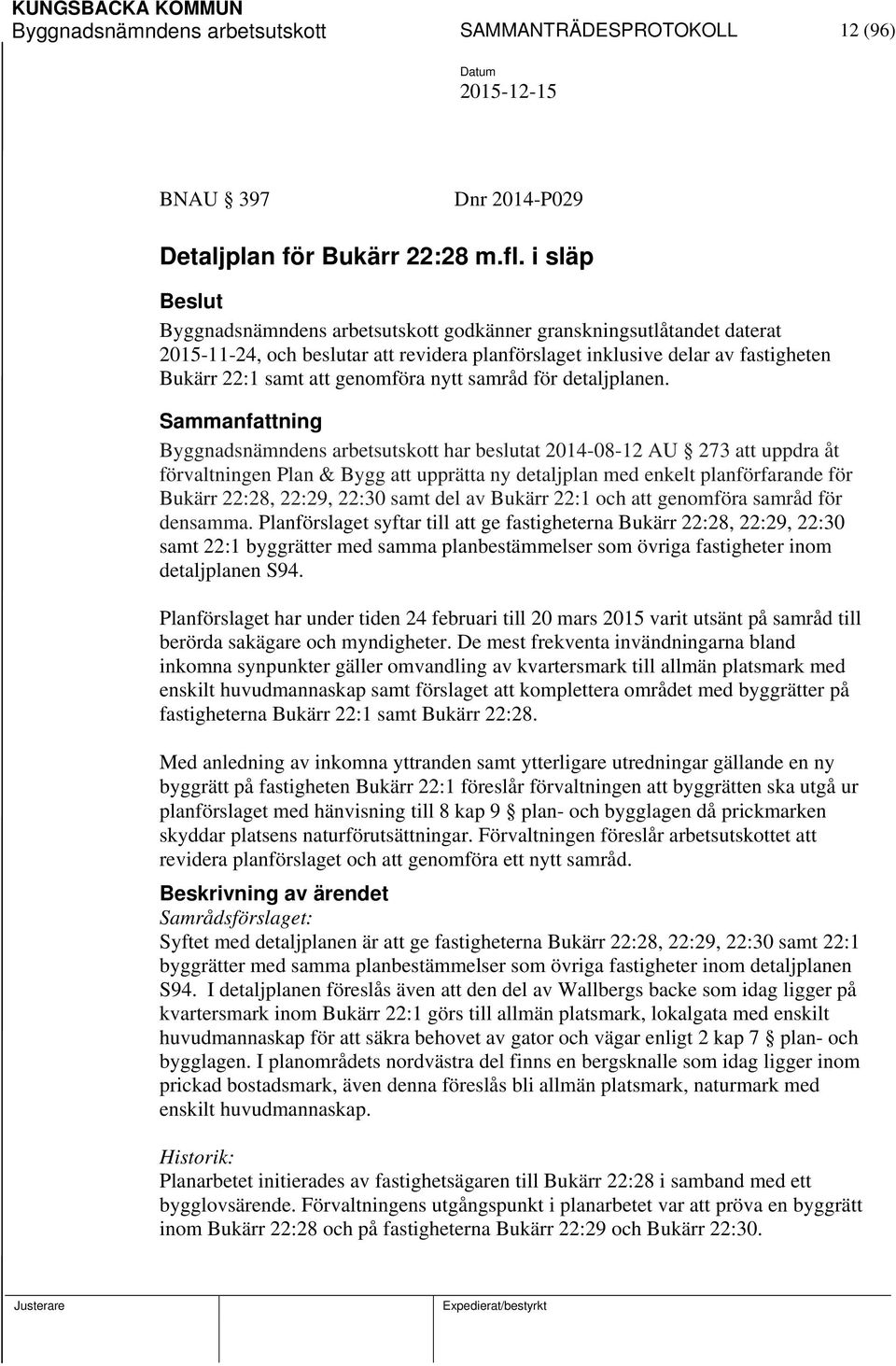 nytt samråd för detaljplanen.