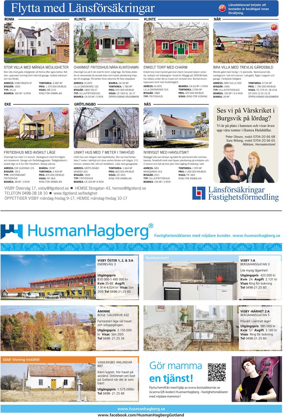 behov. Källare, uppvuxen lummig tomt med två garage, isolerat extrarum och bra förråd. Charmigt hus på 5 rok med ﬁn tomt i soligt läge.