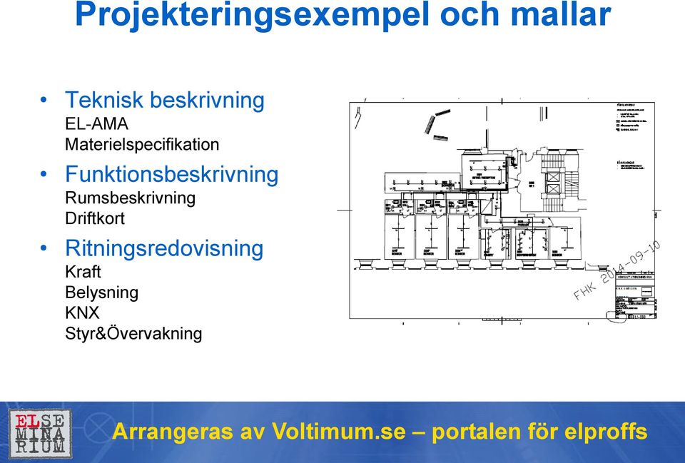 Funktionsbeskrivning Rumsbeskrivning