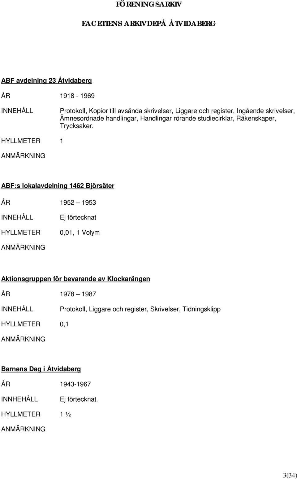 Räkenskaper, Trycksaker.
