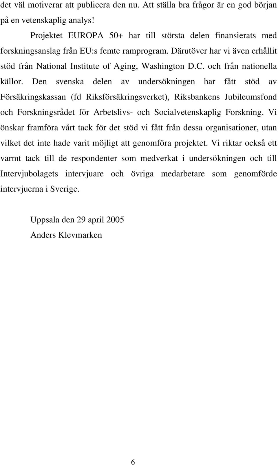 och från nationella källor.