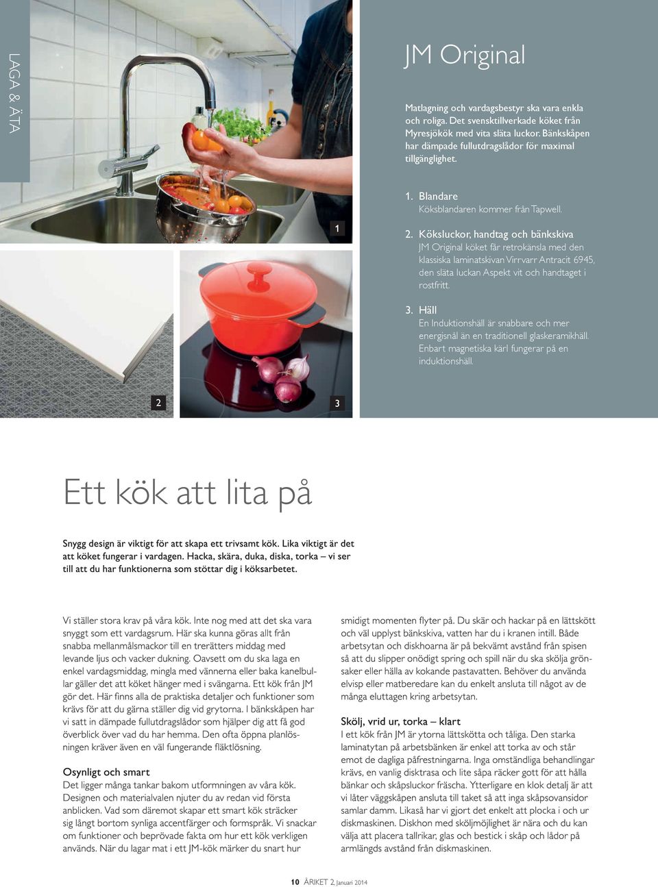Köksluckor, handtag och bänkskiva JM Original köket får retrokänsla med den klassiska laminatskivan Virrvarr Antracit 6945, den släta luckan Aspekt vit