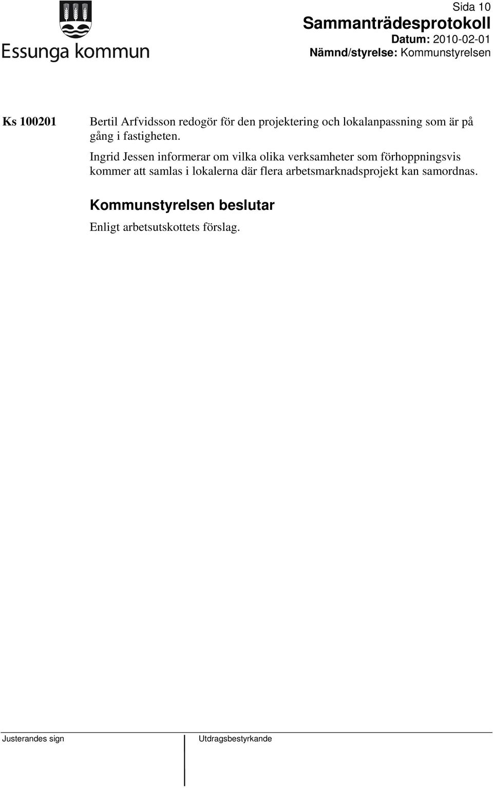 Ingrid Jessen informerar om vilka olika verksamheter som