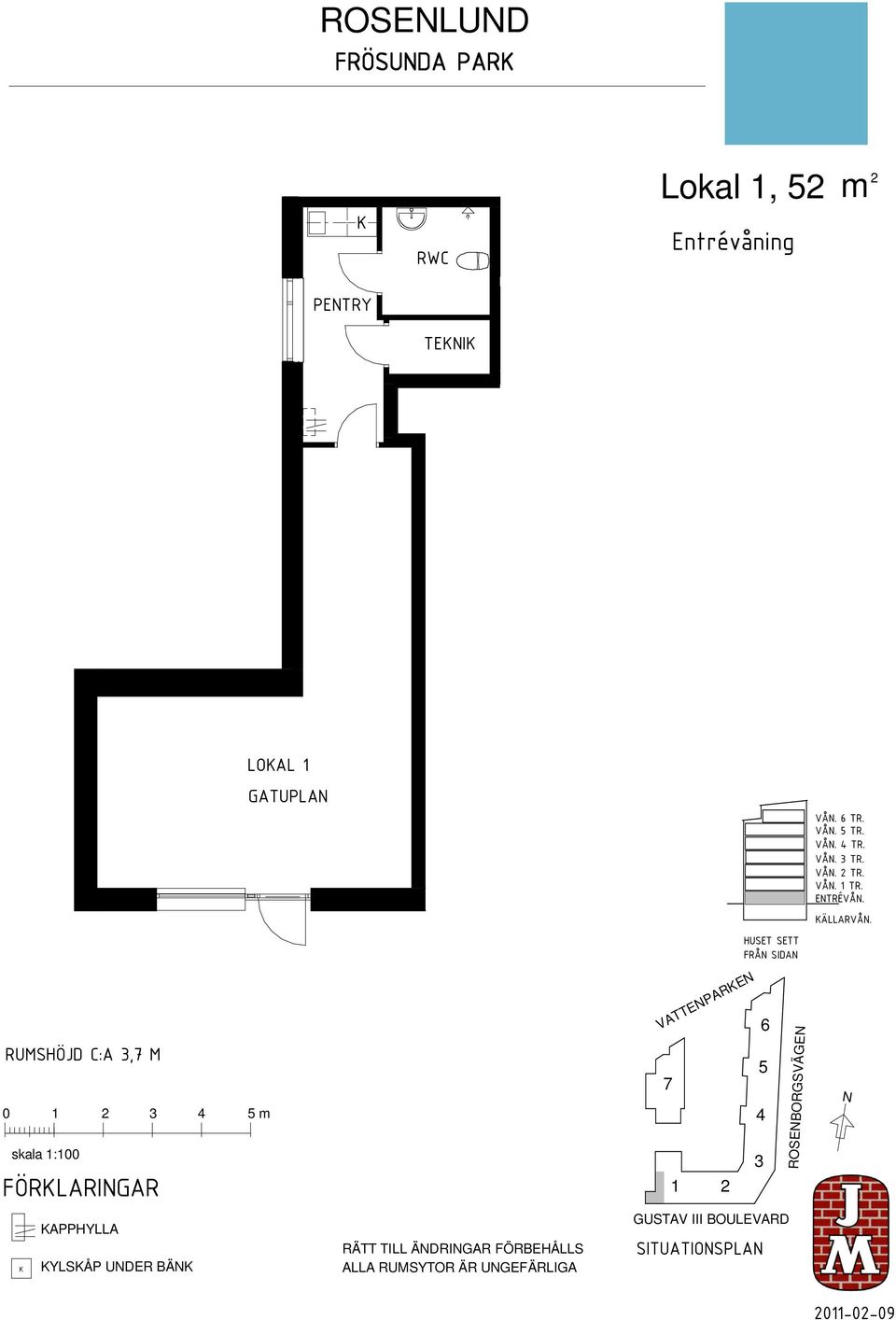 HUSET SETT FRÅN SIDAN RUMSHÖJD C:A,7 M 0 skala :00 FÖRLARINGAR 5 m VATTENPAREN 7 6 5