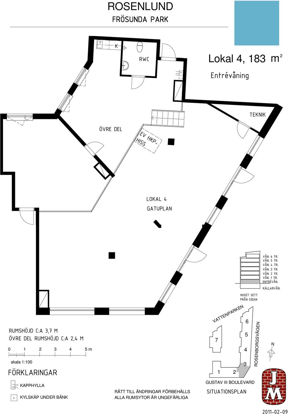 FÖRBEHÅLLS ALLA RUMSYTOR ÄR UNGEFÄRLIGA VATTENPAREN 7 SITUATIONSPLAN HUSET SETT FRÅN SIDAN 5 6 GUSTAV III
