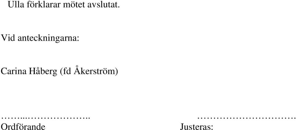 Vid anteckningarna: Carina