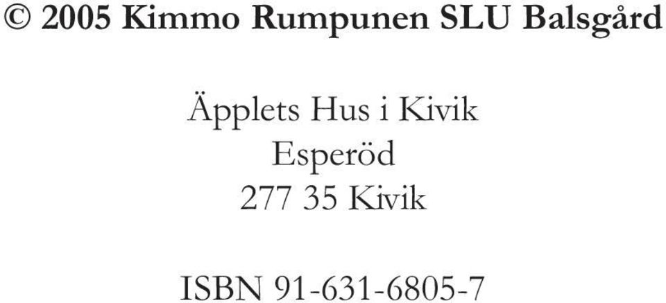 Rumpunen SLU Balsgård Äpplets Hus