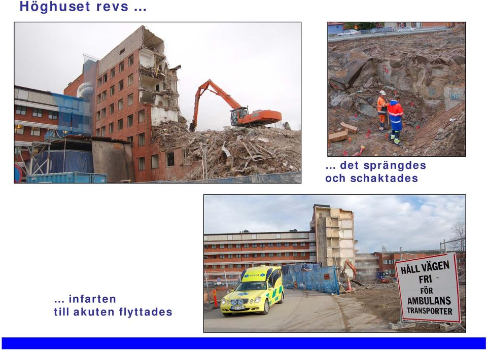 sprängdes och