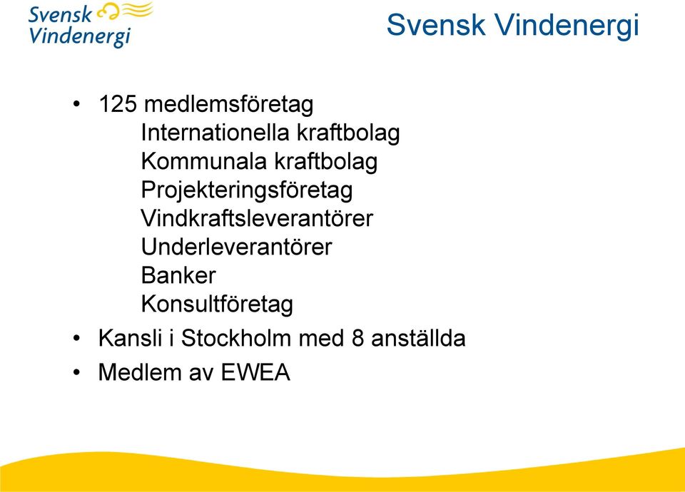 Vindkraftsleverantörer Underleverantörer Banker