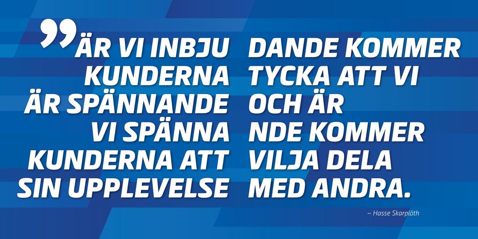 VÅRT LÖFTE TILL KUNDERNA // Sveriges mest engagerande spelupplevelser och mötesplats för spel.