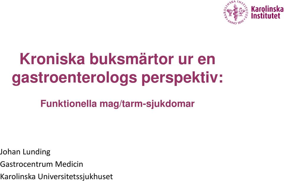 Funktionella mag/tarm-sjukdomar