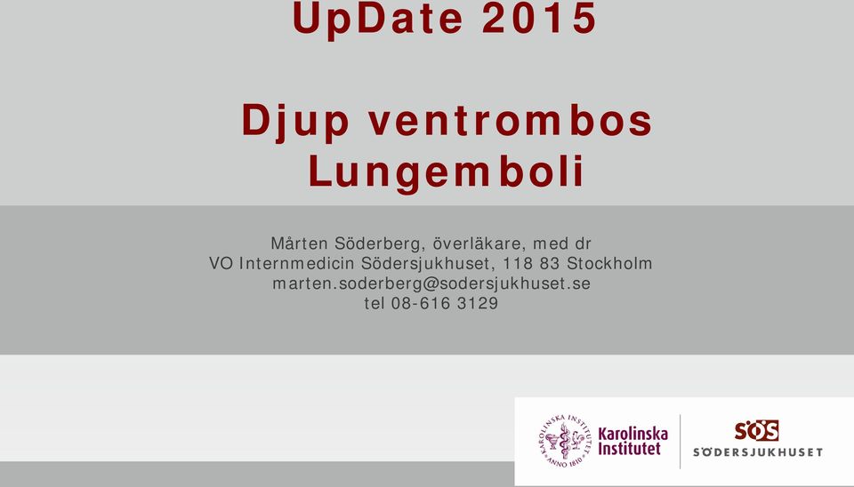 Internmedicin Södersjukhuset, 118 83
