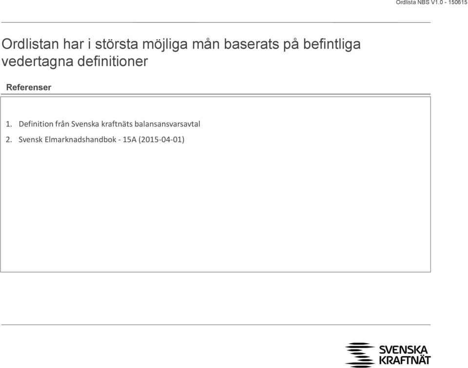 Definition från Svenska kraftnäts