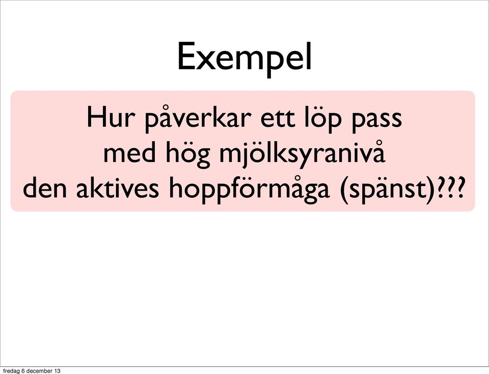 mjölksyranivå den