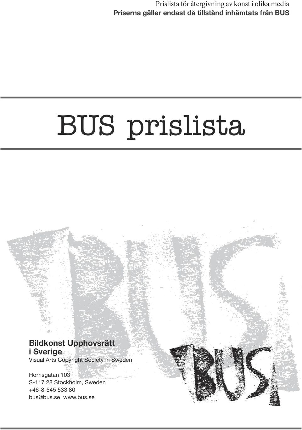 Upphovsrätt i Sverige Visual Arts Copyright Society in Sweden