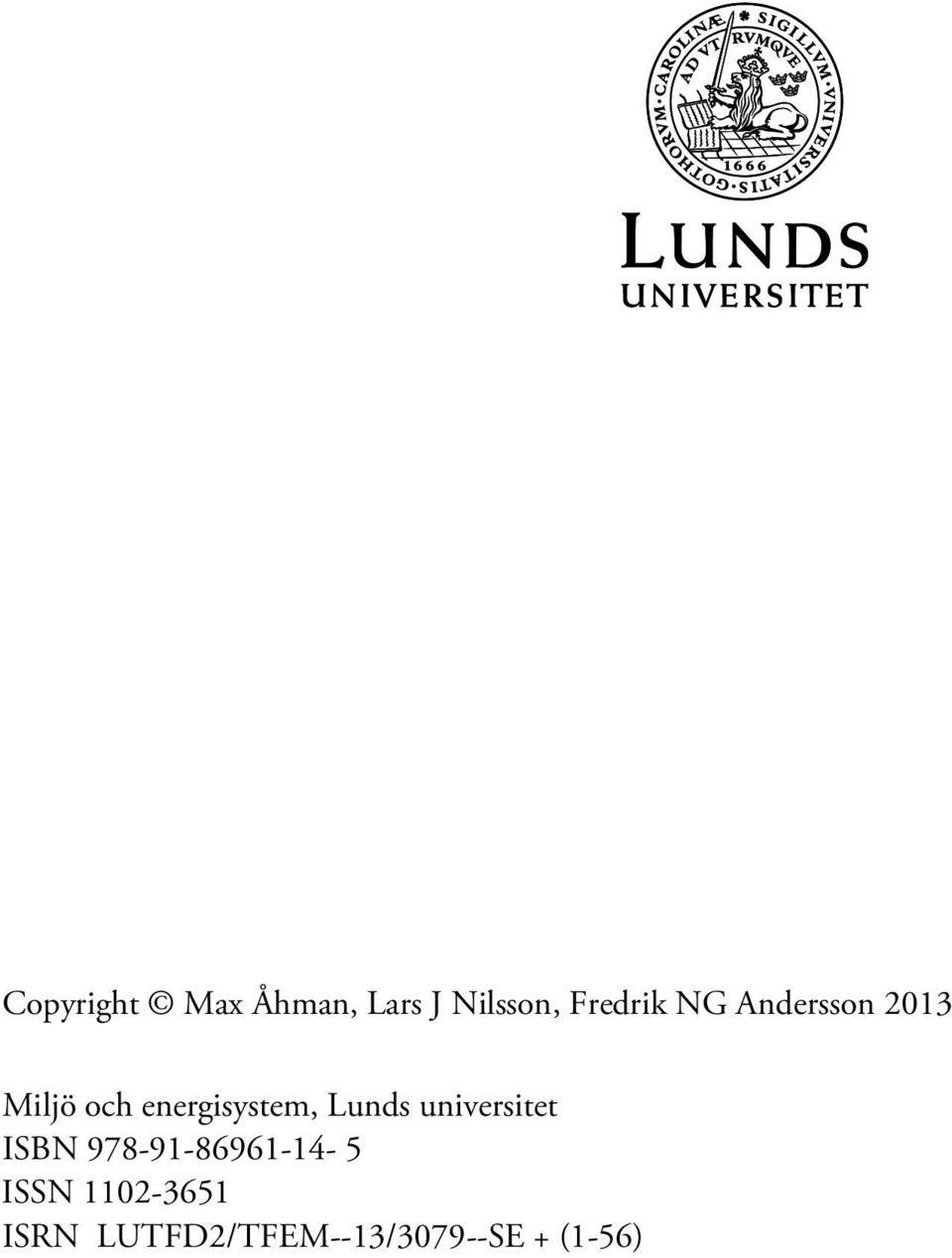 Lunds universitet ISBN 978-91-86961-14- 5