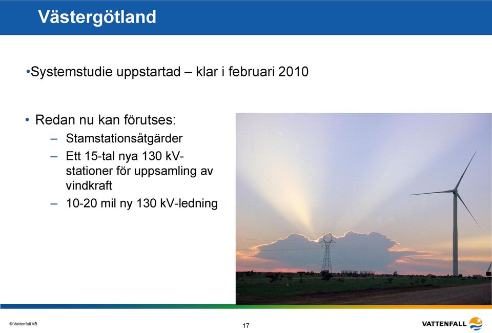 Stamstationsåtgärder Ett 15-tal nya 130