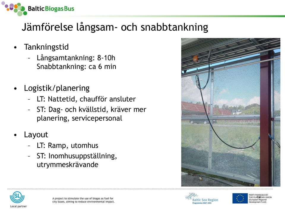 chaufför ansluter ST: Dag- och kvällstid, kräver mer planering,