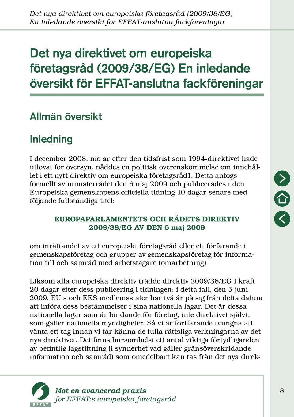 ett nytt direktiv om europeiska företagsråd1.