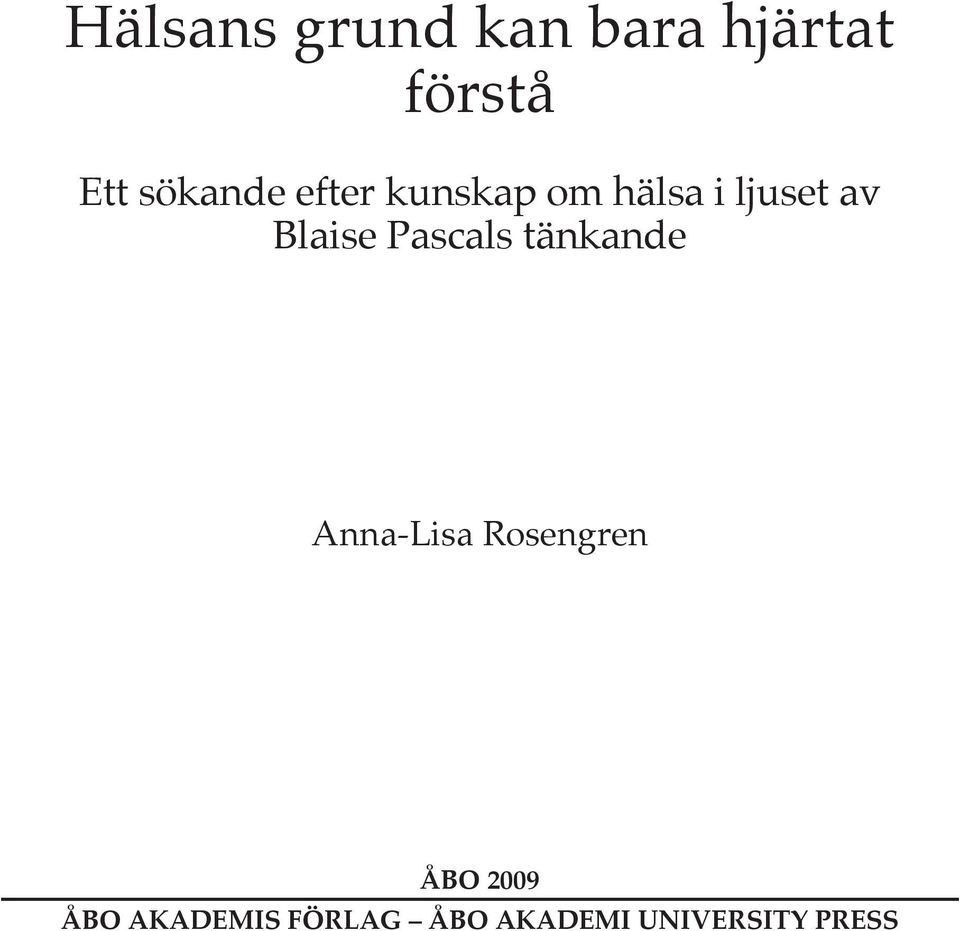 Blaise Pascals tänkande Anna-Lisa Rosengren