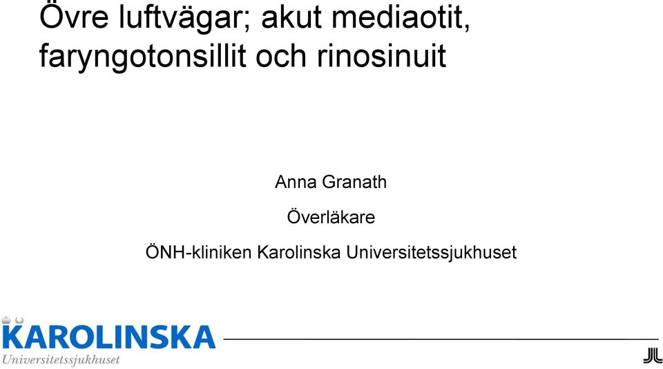 Anna Granath Överläkare