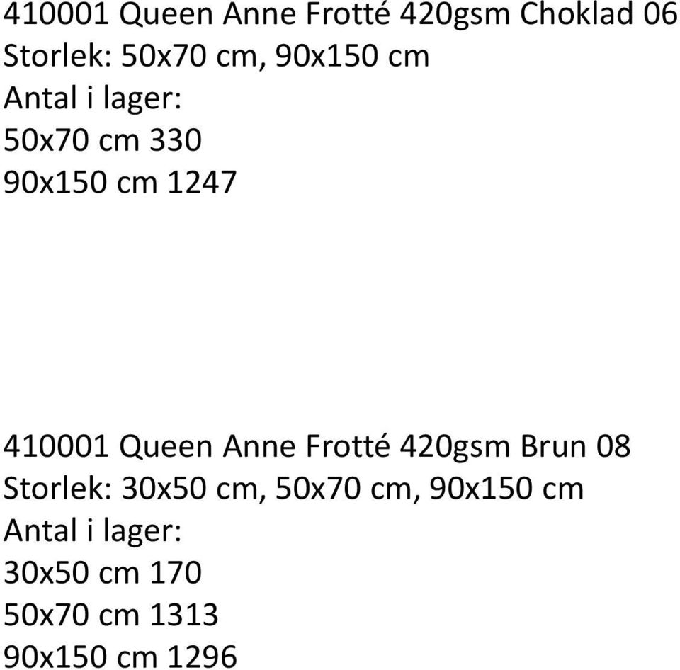 Queen Anne Frotté 420gsm Brun 08 Storlek: 30x50 cm,