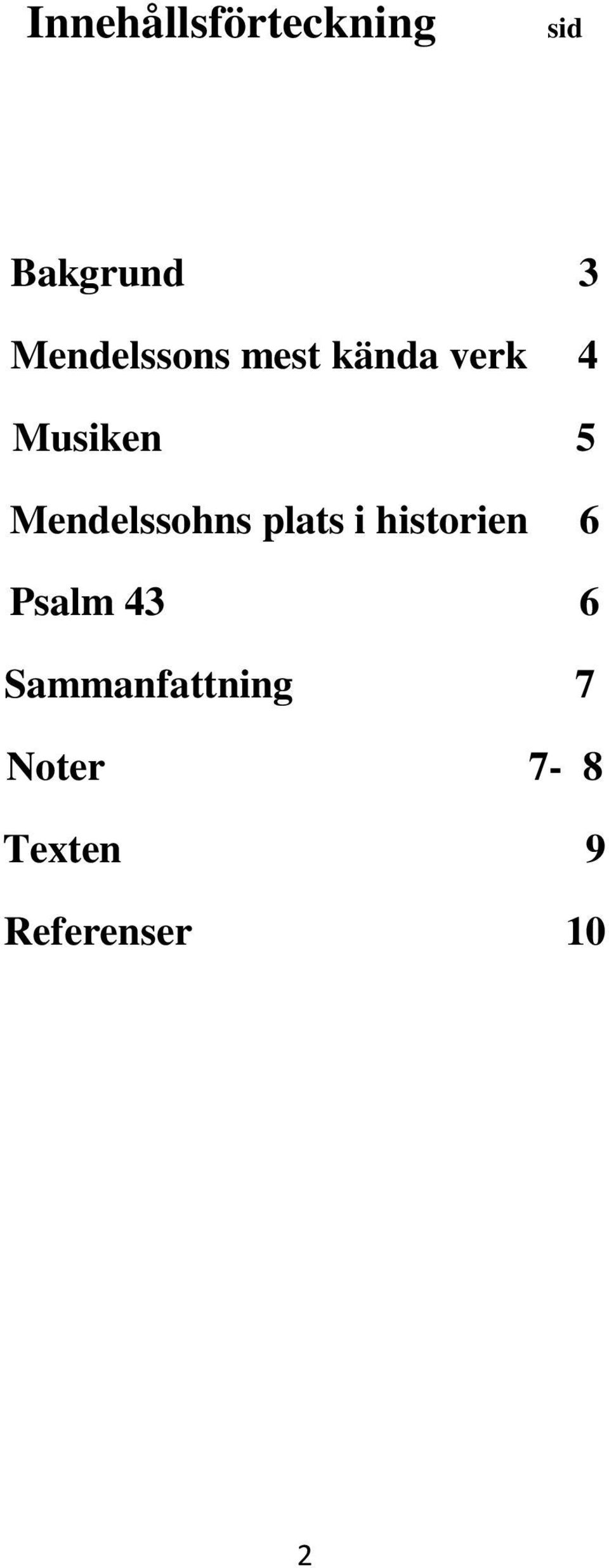 Mendelssohns plats i historien 6 Psalm 43